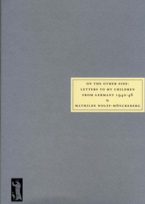 On the Other Side av Mathilde Wolff-Monckeberg