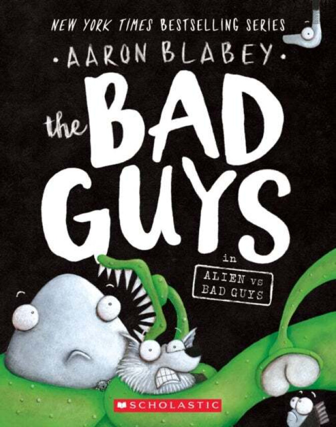 The Bad Guys in Alien vs Bad Guys (The Bad Guys #6) av Aaron Blabey