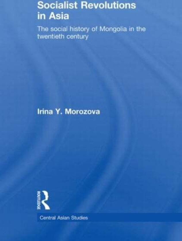 Socialist Revolutions in Asia av Irina Y. Morozova