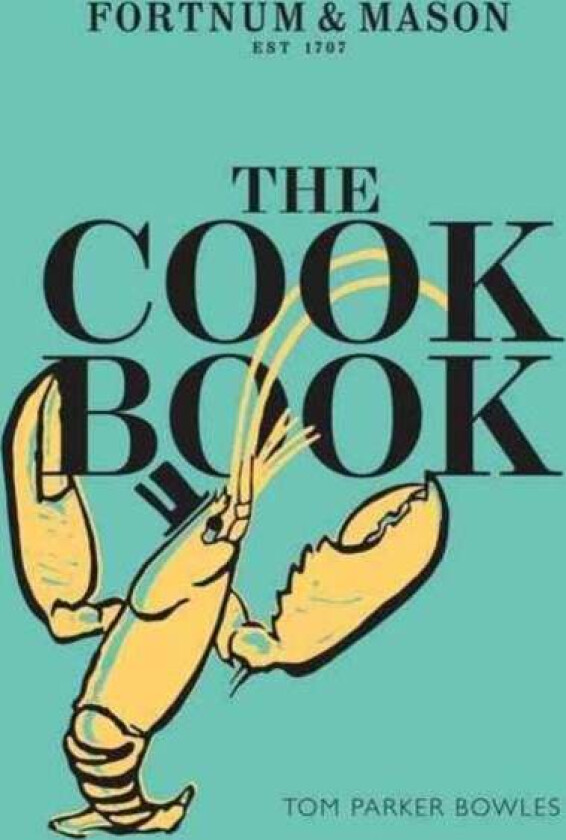 The Cook Book av Tom Parker Bowles