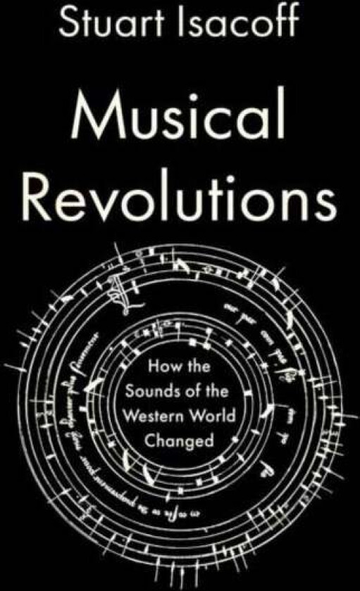 Musical Revolutions av Stuart Isacoff