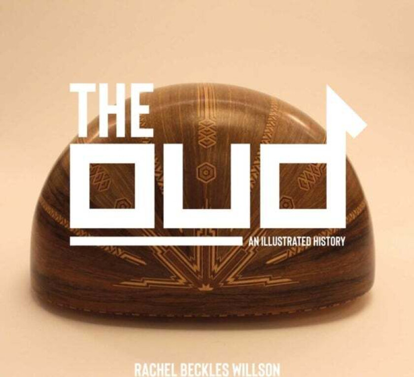 The Oud av Rachel Beckles Willson