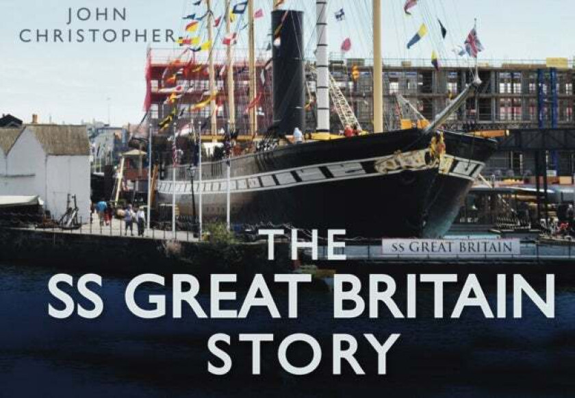 The SS Great Britain Story av John Christopher