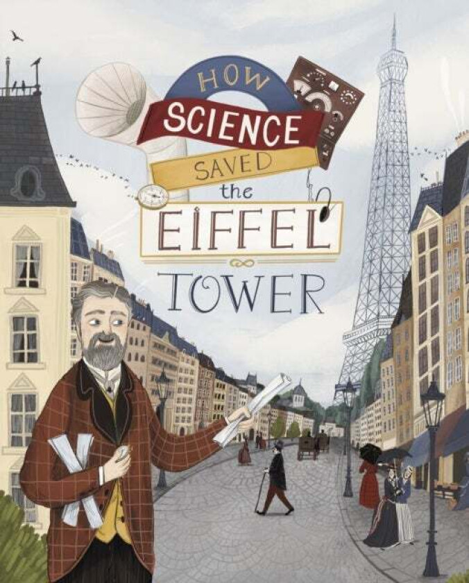How Science Saved the Eiffel Tower av Emma Bland Smith