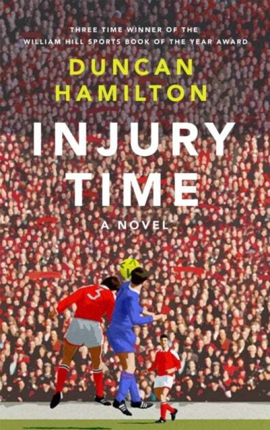 Injury Time av Duncan Hamilton