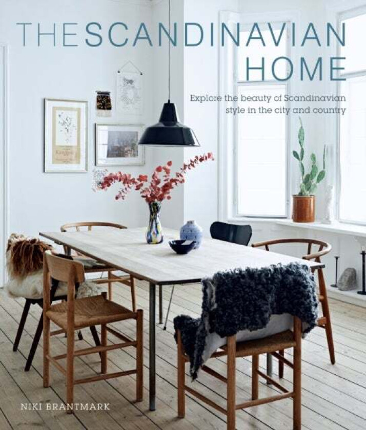 The Scandinavian Home av Niki Brantmark