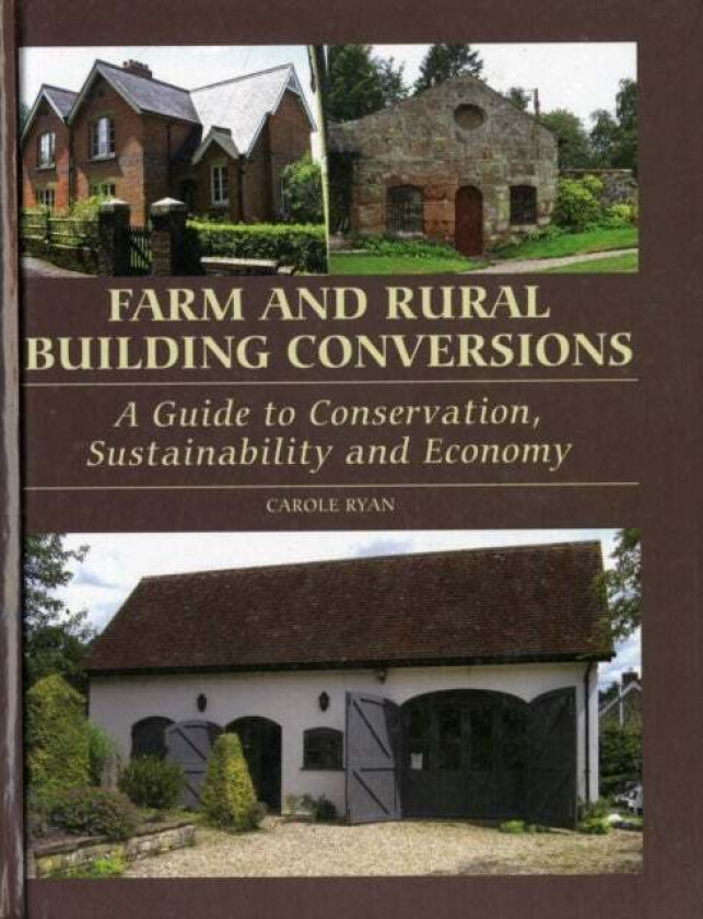 Farm and Rural Building Conversions av Carole Ryan
