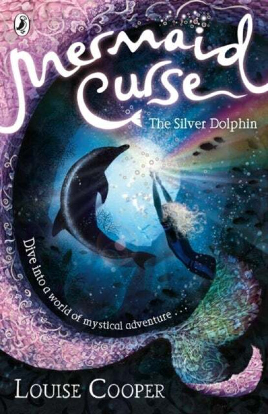 Mermaid Curse: The Silver Dolphin av Louise Cooper
