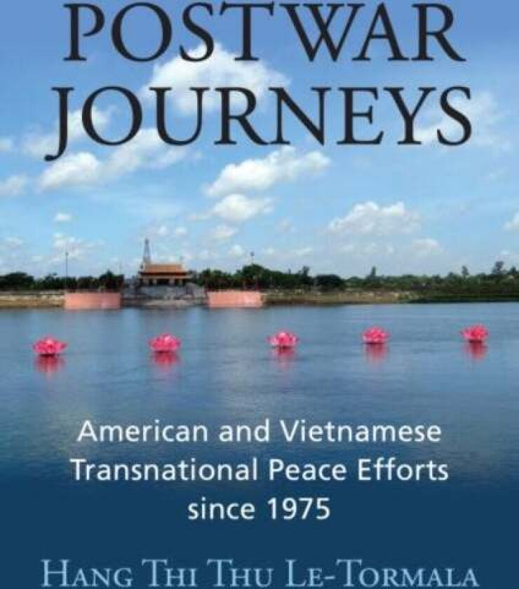 Postwar Journeys av Hang Thi Thu Le-Tormala
