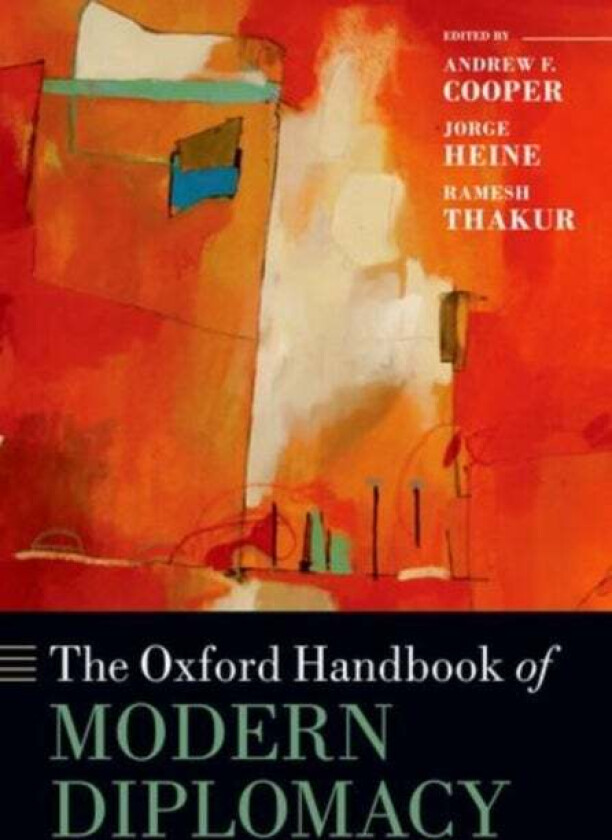 The Oxford Handbook of Modern Diplomacy
