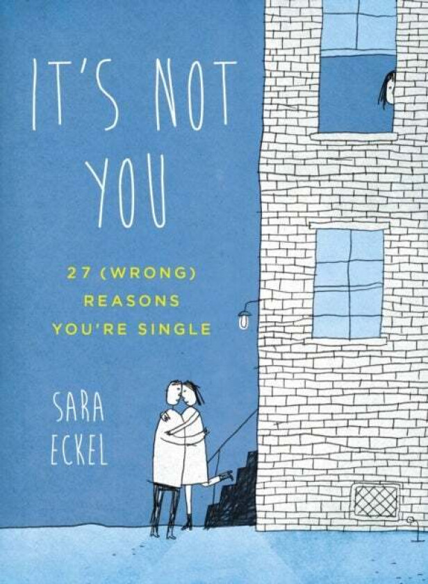 It's Not You av Sara (Sara Eckel) Eckel