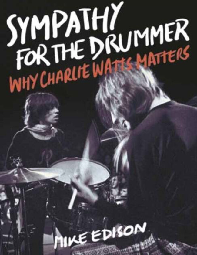 Sympathy for the Drummer av Mike Edison