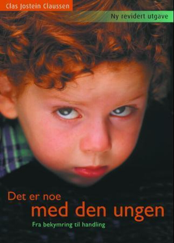 Det er noe med den ungen av Clas Jostein Claussen