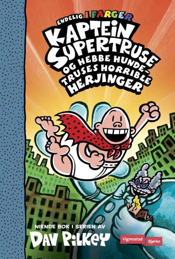 Kaptein Supertruse og Hebbe Hundetruses horrible h av Dav Pilkey