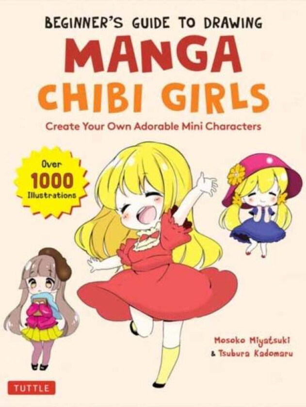 Beginner's Guide to Drawing Manga Chibi Girls av Mosoko Miyatsuki, Tsubura Kadomaru