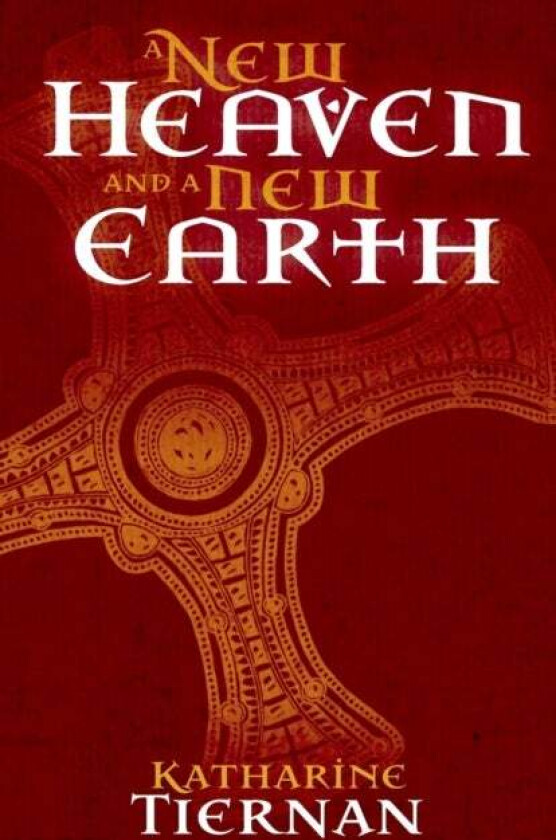 A New Heaven and A New Earth av Katharine Tiernan