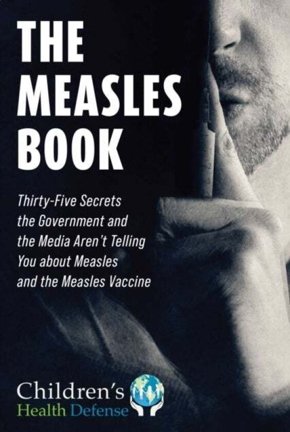 The Measles Book av Children's Health Defense