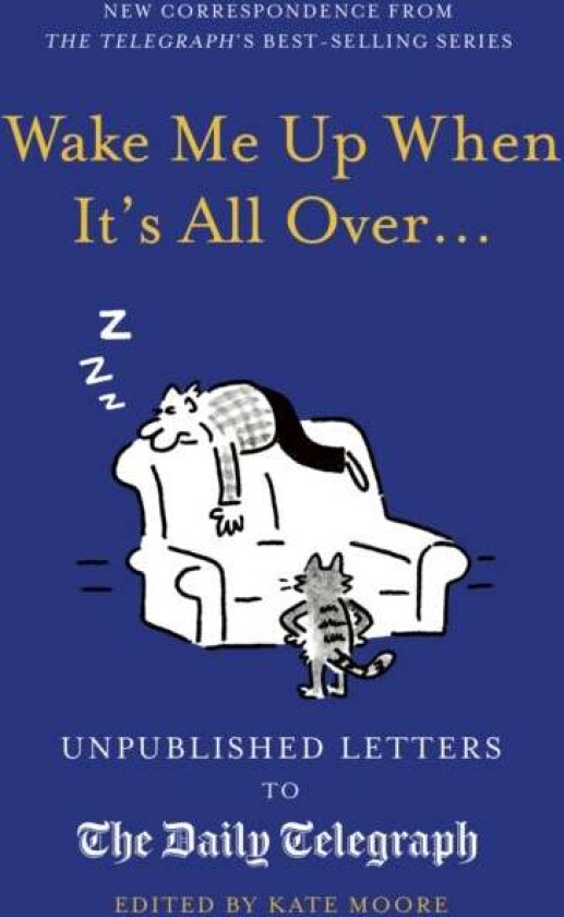 Wake Me Up When It's All Over... av Kate Moore