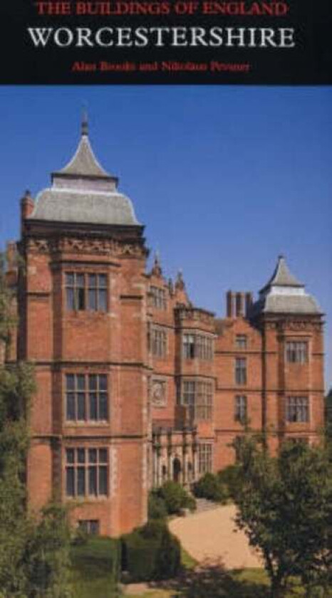 Worcestershire av Alan Brooks, Nikolaus Pevsner