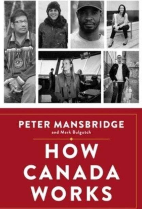 How Canada Works av Peter Mansbridge, Mark Bulgutch