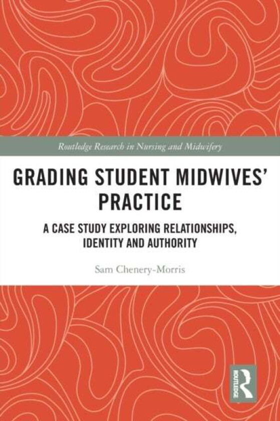 Grading Student Midwives¿ Practice av Sam Chenery-Morris