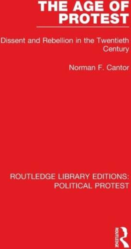 The Age of Protest av Norman F. Cantor