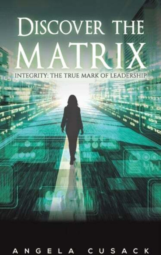 Discover the Matrix av Angela Cusack