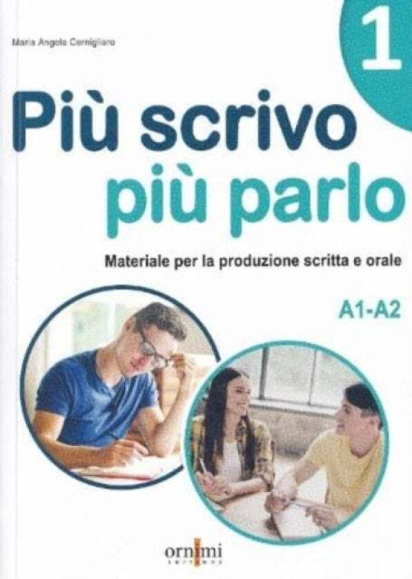 Piu scrivo piu parlo 1 (A1-A2) av Maria Angela Cernigliaro