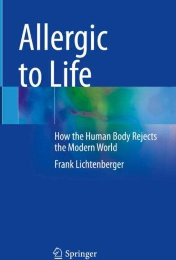 Allergic to Life av Frank Lichtenberger