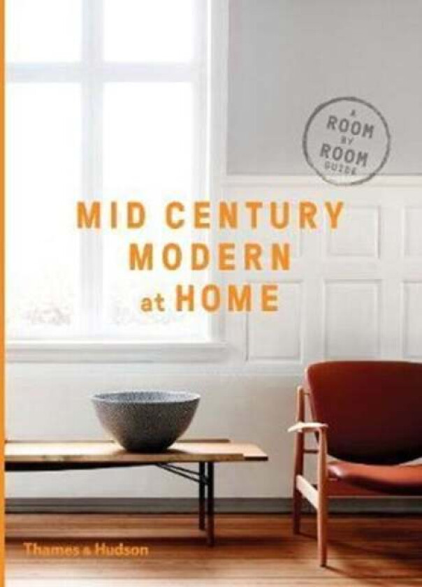 Mid-Century Modern at Home av DC Hillier