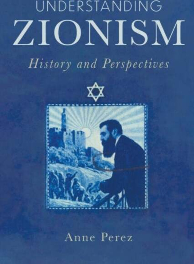 Understanding Zionism av Anne Perez