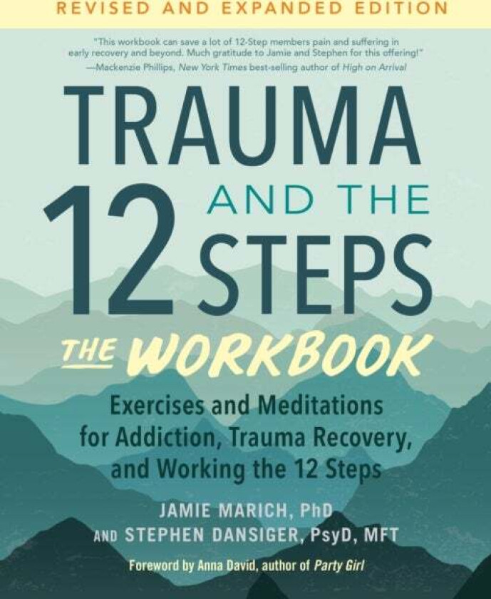 Trauma and the 12 Steps--The Workbook av Jamie Marich, Stephen Dansiger