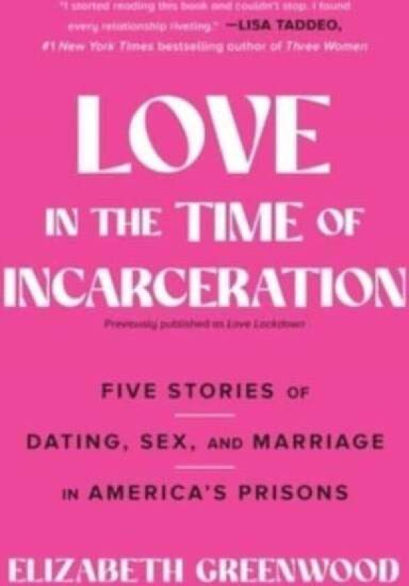 Love in the Time of Incarceration av Elizabeth Greenwood