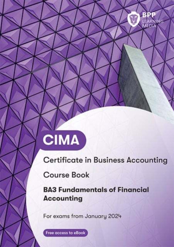 CIMA BA3 Fundamentals of Financial Accounting av BPP Learning Media
