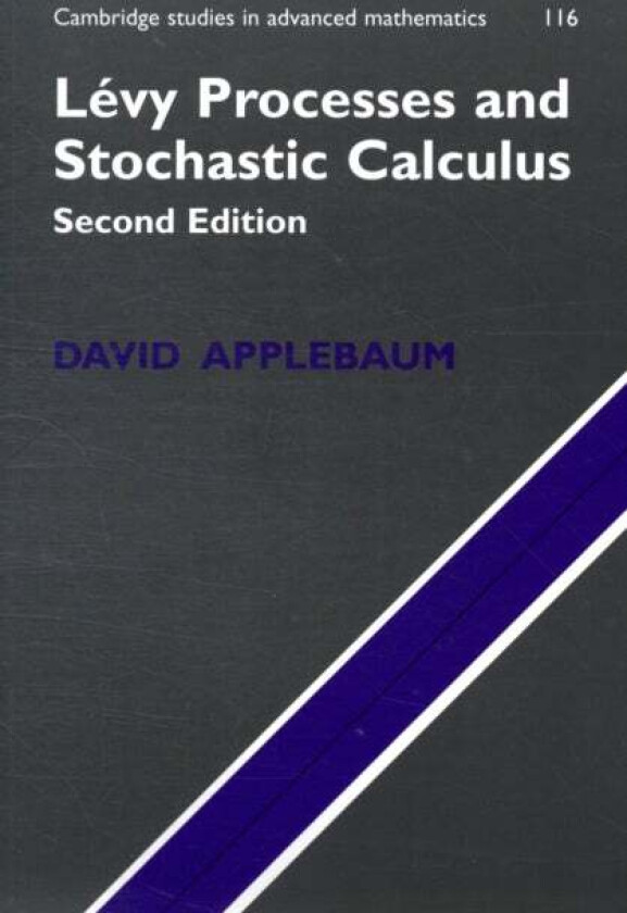 Levy Processes and Stochastic Calculus av David (University of Sheffield) Applebaum