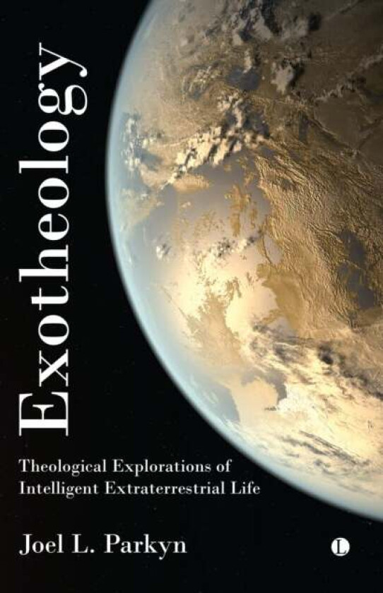 Exotheology av Joel Parkyn