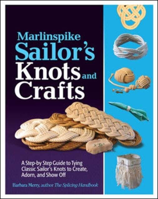 Marlinspike Sailor's Arts and Crafts av Barbara Merry