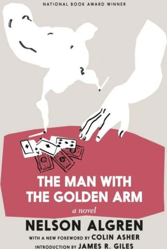 The Man With The Golden Arm av Nelson Algren