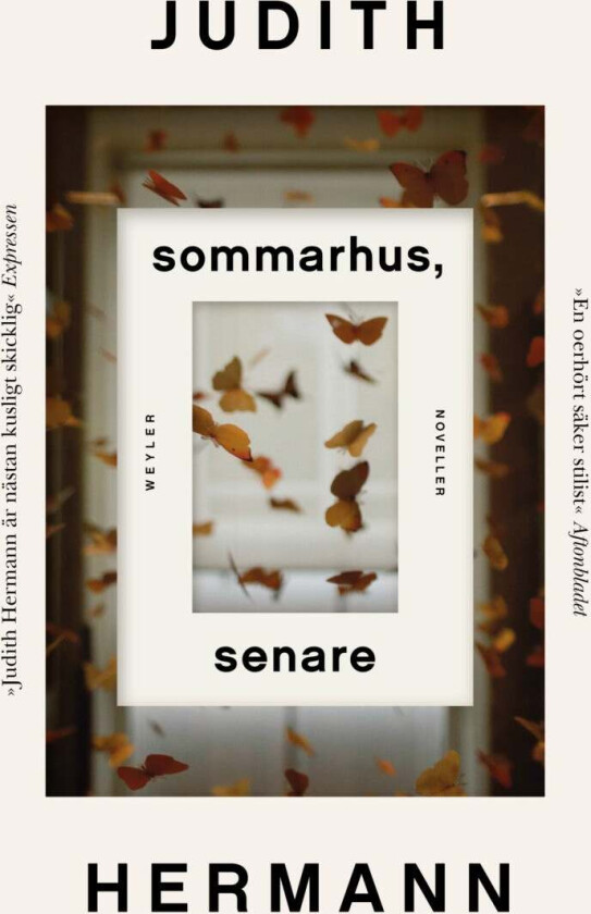 Sommarhus, senare av Judith Herrmann