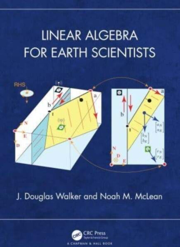 Linear Algebra For Earth Scientists Av J. Douglas Walker, Noah M. Mclean