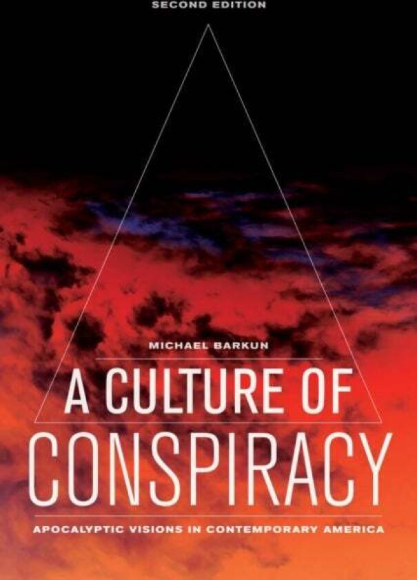A Culture of Conspiracy av Michael Barkun