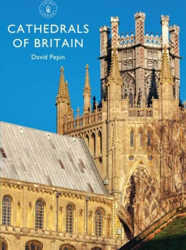 Cathedrals of Britain av David Pepin