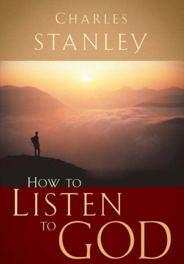 How to Listen to God av Charles F. Stanley