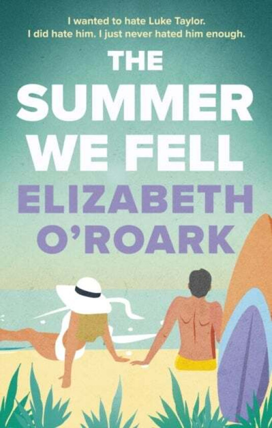 The Summer We Fell av Elizabeth O&#039;Roark