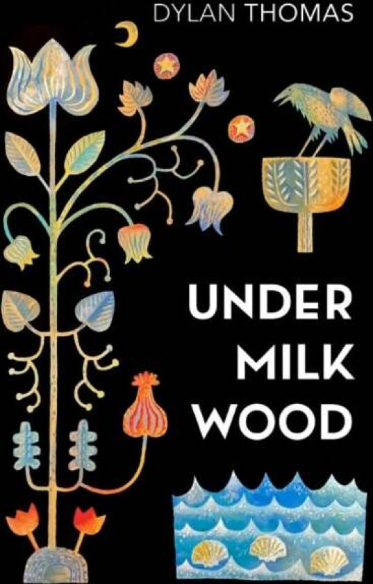 Under Milk Wood av Dylan Thomas