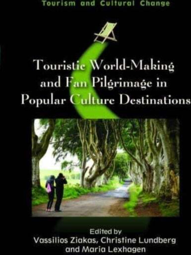 Touristic World-Making and Fan Pilgrimage in Popular Culture Destinations