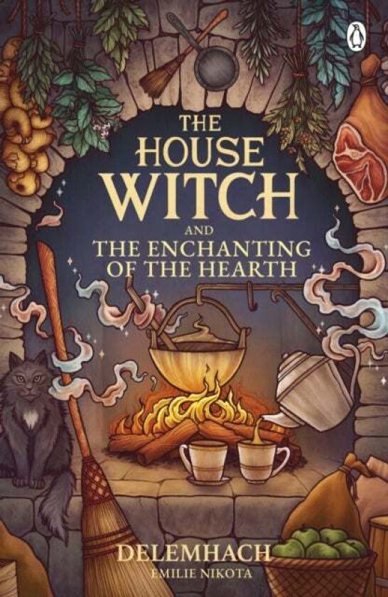 The House Witch and The Enchanting of the Hearth av Emilie Nikota