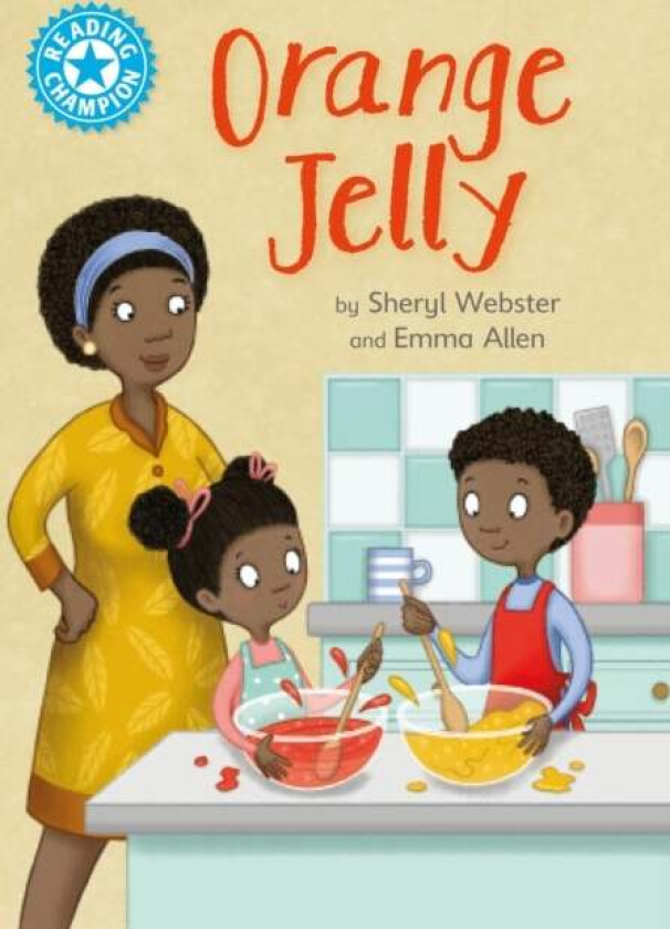 Reading Champion: Orange Jelly av Sheryl Webster