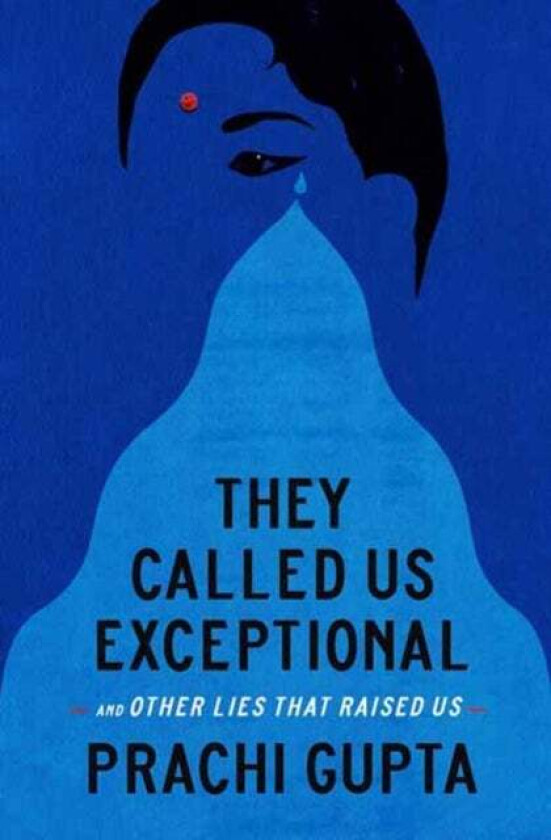 They Called Us Exceptional av Prachi Gupta