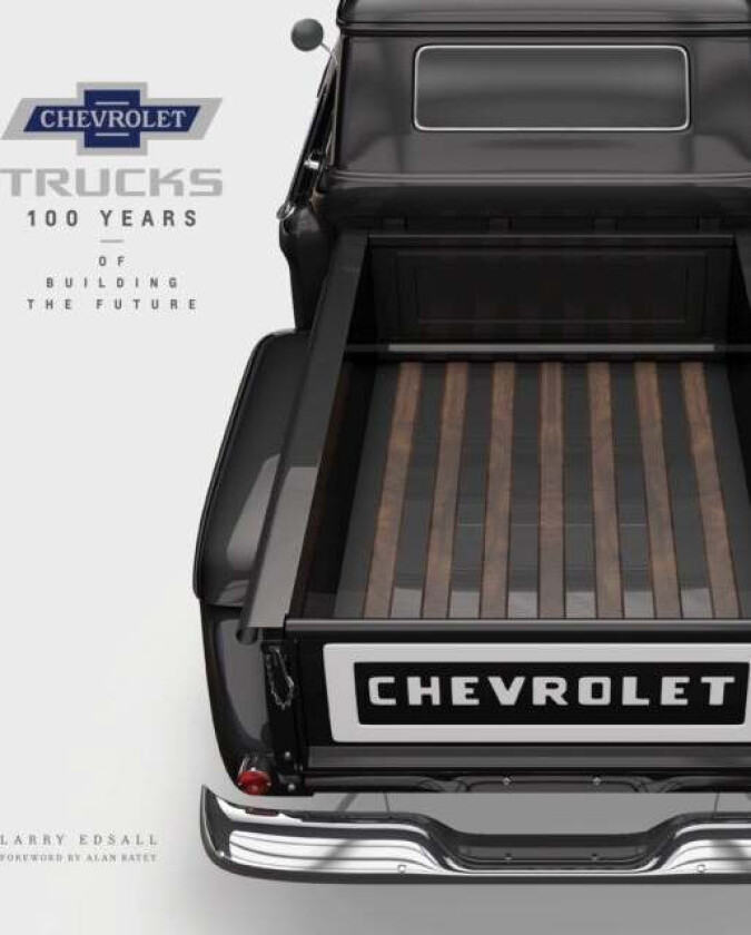 Chevrolet Trucks av Larry Edsall